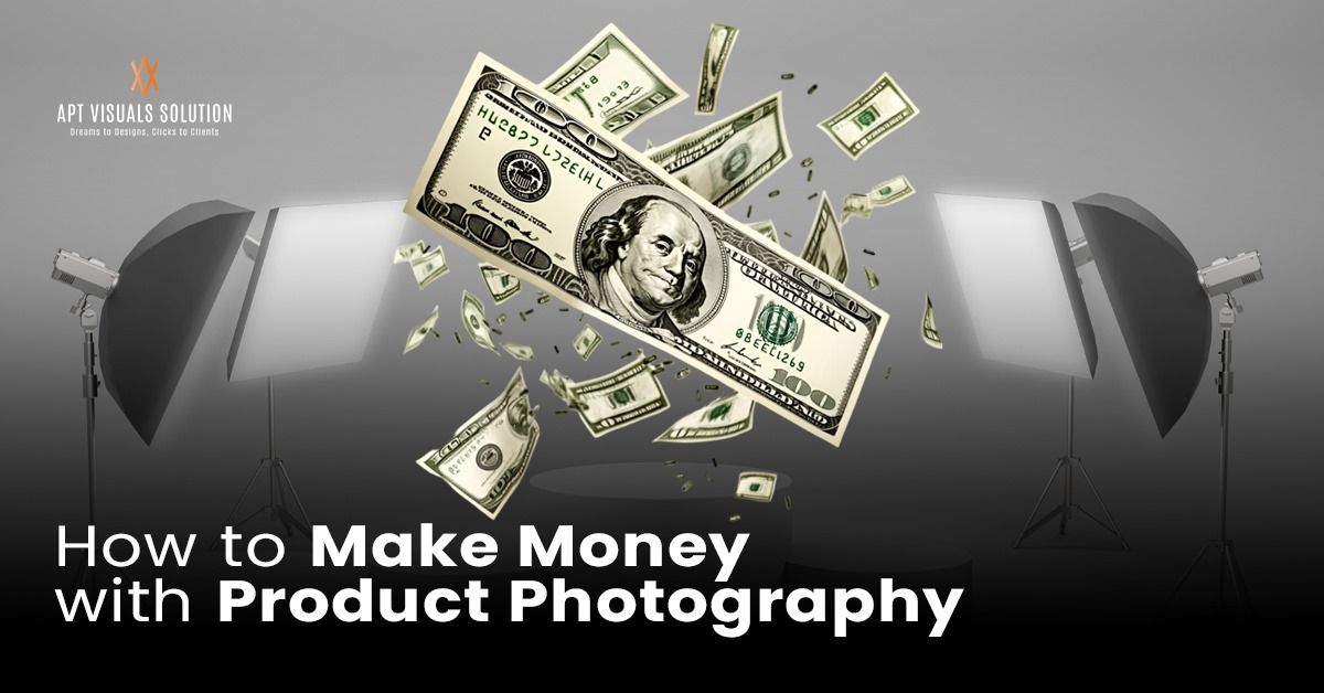 How to make money with product photography