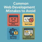 Common Web Development Mistakes to Avoid